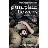 Cumpara ieftin Pumpkinflowers: A Soldier's Story