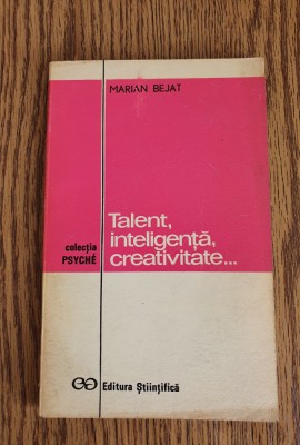 Talent, inteligență, creativitate... - Marian Bejat foto