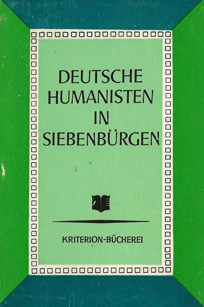 Deutsche Humanisten in Siebenb&uuml;rgen