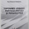 TOPONIMIE URBANA . PARTICULARITATI SI PERSPECTIVE de PAUL EMANUEL GALETESCU , 2021