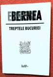 Treptele bucuriei. Editura Predania, 2020 - Ernest Bernea