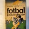 Fotbal, jocul colectiv - Gh. Stanculescu / J. Lapusneanu /P. Moldoveanu