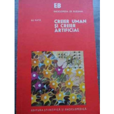 Creier Uman Si Creier Artificial - Eli Katz ,523823