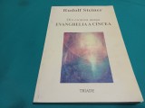 DIN CRONICA ACAȘA EVANGHELIA A CINCEA * RUDOLF STEINER * 1989 * 1 3 4