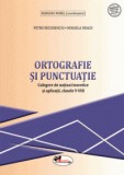 Ortografie si punctuatie. Culegere de notiuni teoretice si aplicatii, clasele V-VIII, Aramis