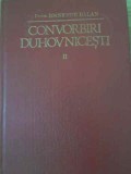 Convorbiri Duhovnicesti Vol. 2, Pr. Ioanichie Balan, Editura Episcopiei Romanului, 1990, 728 pagini, Hardcover