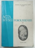 ACTA MVSEI POROLISSENSIS , VOLUMUL IV de EUGEN CHIRILA , 1980