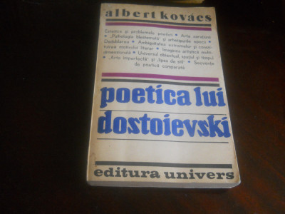 Poetica lui Dostoievski &amp;ndash; Albert Kovacs,1987,Noua foto