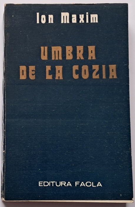 Umbra de la Cozia , Ion Maxim