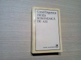 PROZA ROMANEASCA DE AZI - Cornel Ungureanu (autograf) -1985, 728 p., Alta editura