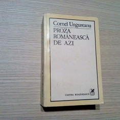 PROZA ROMANEASCA DE AZI - Cornel Ungureanu (autograf) -1985, 728 p.