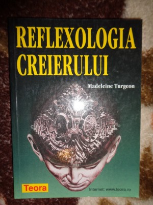 Reflexologia creierului - Madeleine Turgeon 214 pagini foto