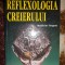 Reflexologia creierului - Madeleine Turgeon 214 pagini