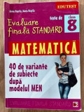 Matematica Evaluare finala standard Teste de clasa a 8 a-Anton Negrila,Maria Negrila