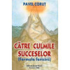 Pavel Corut : Catre culmile succeselor