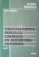 Tratamentul bolilor cronice in medicina interna, vol. 1 foto