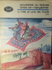O MIE SI UNA DE NOPTI (11) POVESTEA CU DULCEA CHITA DE MARGARINTE-COLECTIV-220683