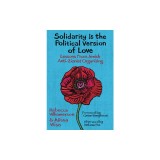 Solidarity Is the Political Version of Love: Lessons from Jewish Anti-Zionist Organizing