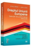 Dreptul Uniunii Europene Vol. 1 - Gyula Fabian, Laura Lazar