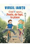 Copiii spun... Poate, de fapt, te place - Virgil Iantu, Cristina Dan