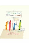 Ziua cand au plecat creioanele colorate - Drew Daywalt, Oliver Jeffers