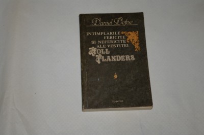 Intamplarile fericite si nefericite ale vestitei Moll Flanders - Daniel Defoe foto