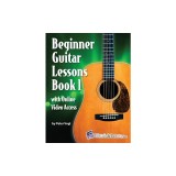 Beginner Guitar Lessons Book 1 with Online Video Access