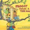 Froggy Builds a Tree House