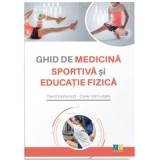 Ghid de medicina sportiva si educatie fizica - David Eastwood