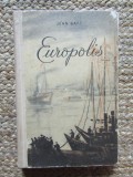 Jean Bart - E.Botez - Europolis -Ed.ESPLA 1956 ,ilustratii Sorin Ionescu