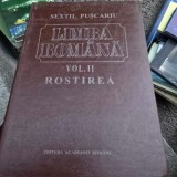 Limba romana, vol.II Rostirea - Sextil Puscariu
