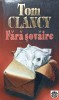 Fara Sovaire - Tom Clancy, RAO 1997, Carte Politista, Romana, Paperback, 827 Pagini