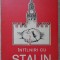INTALNIRI CU STALIN-MIROSLAV DJILAS-217276