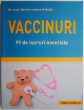 Carti: Vaccinuri 99 de lucruri esentiale Martina Lenzen-Schulte beletristica carte noua