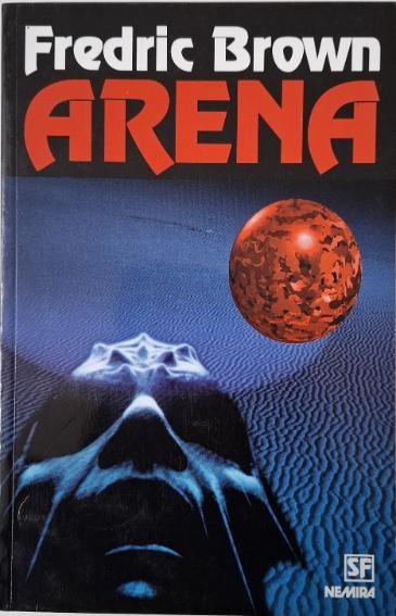 Arena &ndash; Fredric Brown