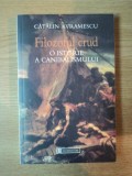 FILOZOFUL CRUD . O ISTORIE A CANIBALISMULUI de CATALIN AVRAMESCU , 2003