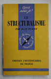 LE STRUCTURALISME par JEAN PIAGET , 1968