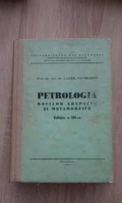 Petrologia rocilor eruptive și metamorfice - Lazăr Pavelescu foto