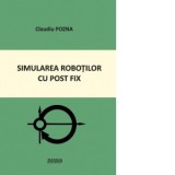 Simularea robotilor cu post fix - Claudiu Pozna