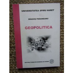 GEOPOLITICA - DRAGOS FRASINEANU