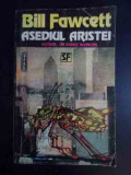 Asediul Aristei 17 - Bill Fawcett ,542528, Nemira