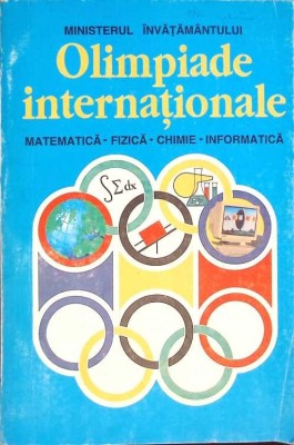 OLIMPIADE INTERNATIONALE 1990-1994 MATEMATICA, FIZICA, CHIMIE, INFORMATICA-ION TOMESCU, MIRCEA BECHEANU, GH-268695 foto