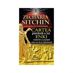 Cartea pierduta a lui Enki - Zecharia Sitchin foto