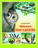 Cumpara ieftin Minunata Lume A Pasarilor, Susanne Riha - Editura Univers Enciclopedic