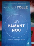 Un pamant nou - Trezirea constiintei umane - Eckhart Tolle