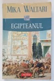 EGIPTEANUL de MIKA WALTARI , 2013 *MINIMA UZURA