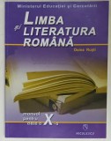 LIMBA SI LITERATURA ROMANA de DOINA RUSTI , MANUAL PENTRU CLASA A X-A , 2005