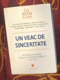 Liviu Voinea s.a. - Un veac de sinceritate. Recuperarea memoriei pierdute a economiei romanesti, 1918-2018