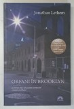 ORFANI IN BROOKLYN de JONATHAN LETHEM , 2011