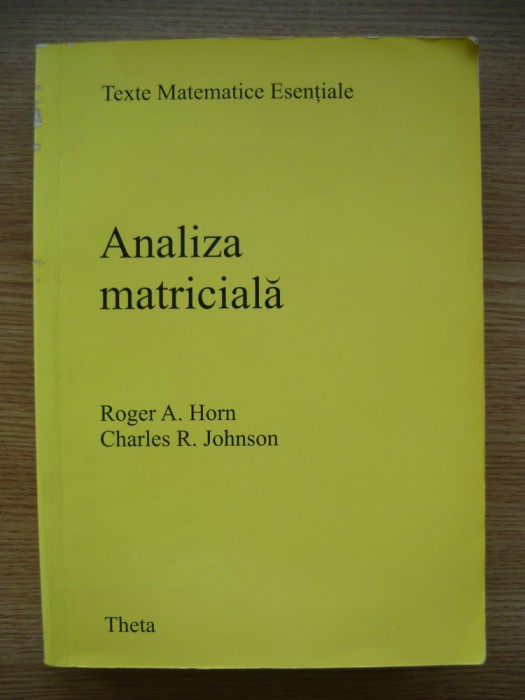 ROGER A. HORN / CHARLES R. JOHNSON - ANALIZA MATRICEALA - 2001